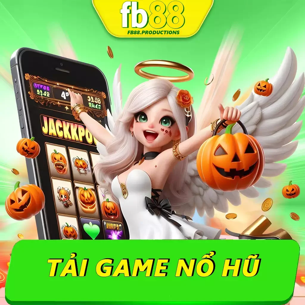 Kinh Nghiệm Tải Game Nổ Hũ Fb88 An Toàn Nhất Hiện Nay