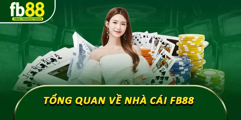 Tổng quan về nhà cái Fb88